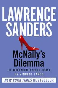 «McNally's Dilemma» by Lawrence Sanders, Vincent Lardo