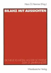 Bilanz mit Aussichten: Die neue IG Metall an der Schwelle zum 21. Jahrhundert