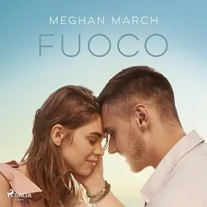 «Fuoco» by Meghan March