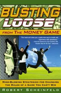 Busting Loose From the Money Game (repost)