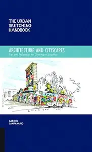 The Urban Sketching Handbook: Architecture and Cityscapes: Tips and Techniques for Drawing on Location (repost)