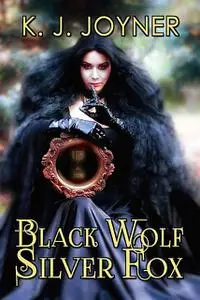 «Black Wolf, Silver Fox» by Katrina Joyner