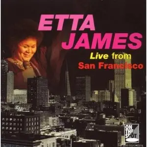 Etta James - Live From San Francisco (1994)