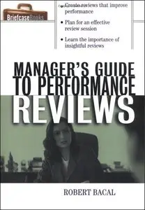 The Manager's Guide to Performance Reviews by Robert Bacal [Repost]