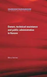 Donors, Technical Assistance and Public Administration in Kosovo