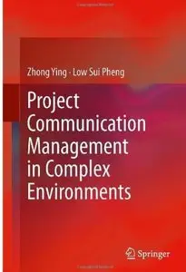 Project Communication Management in Complex Environments [Repost]