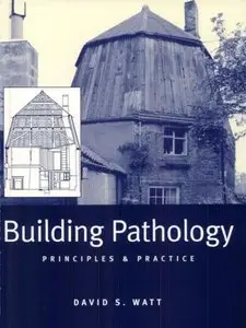 Building Pathology: Principles and Practice (Re-post)