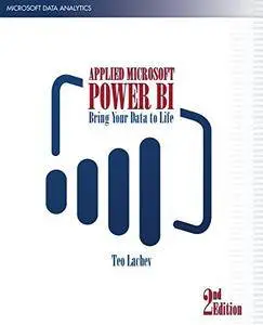 Applied Microsoft Power BI (2nd Edition): Bring your data to file!