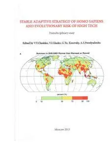 Stable adaptive strategy of homo sapiens and evolutionary risk of high tech