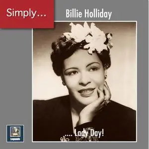 Billie Holiday - Simply ... Lady Day! (2019 Remaster) (2020) [Official Digital Download]
