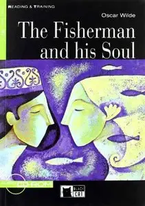 Fisherman and His Soul (Reading & Training) by Oscar Wilde