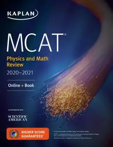 MCAT Physics and Math Review 2020-2021: Online + Book (Kaplan Test Prep)