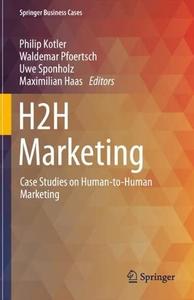 H2H Marketing: Case Studies on Human-to-Human Marketing