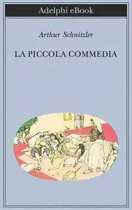Arthur Schnitzler – La piccola commedia