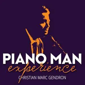 Christian Marc Gendron - Piano Man Experience (2017) {CMG Musique}