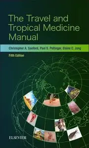 The Travel and Tropical Medicine Manual (5th Ed)