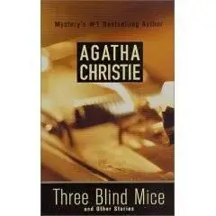 Agatha Christie – Three Blind Mice