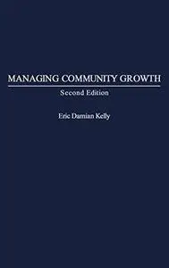 Managing Community Growth, Second Edition