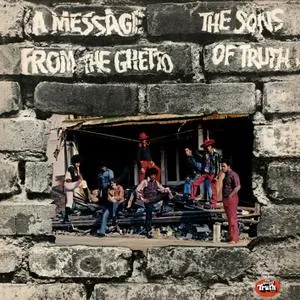 The Sons Of Truth - A Message From The Ghetto (1972/2017) [Official Digital Download 24/192]