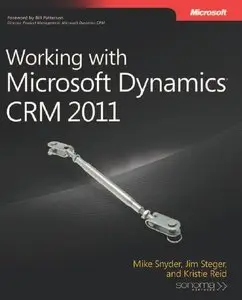 Working with Microsoft Dynamics® CRM 2011 (repost)
