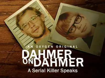 Dahmer on Dahmer: A Serial Killer Speaks (2017)