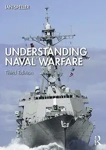 Understanding Naval Warfare, 3rd Edition