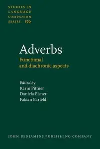 Adverbs: Functional and diachronic aspects