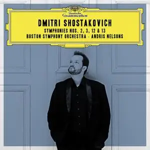 Boston Symphony Orchestra, Andris Nelsons - Shostakovich: Symphonies Nos.2, 3, 12 & 13 (2023) [Official Digital Download 24/96]