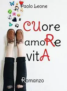 Paolo Leone - Cuore Amore Vita