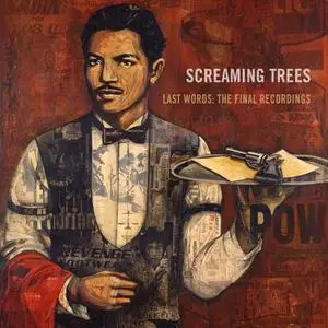 Screaming Trees - Last Words: The Final Recordings (2011) {Sunyata}