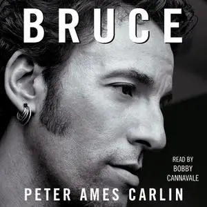 «Bruce» by Peter Ames Carlin