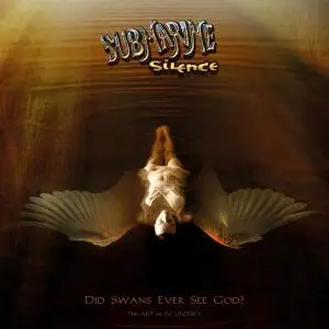 Submarine Silence - Did Swans Ever See God? (2020)