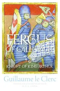 «Fergus of Galloway» by Guillaume le Clerc