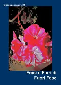 Frasi e Fiori di Fuori Fase