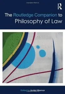 The Routledge Companion to Philosophy of Law  (repost)