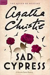 Sad Cypress: A Hercule Poirot Mystery (Hercule Poirot Mysteries) [Kindle Edition]