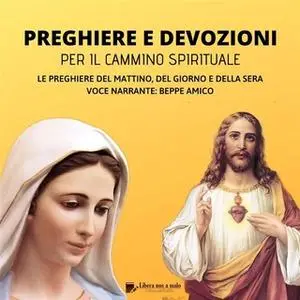 «Preghiere e devozioni per il cammino spirituale» by A Cura Di Beppe Amico