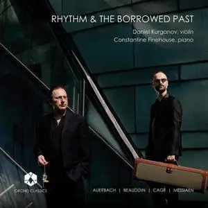 Daniel Kurganov, Constantine Finehouse - Rhythm & the Borrowed Past (2021)