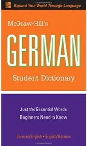 McGraw-Hill's German Student Dictionary (2nd edition) [Repost]‎