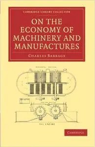 On the Economy of Machinery and Manufactures (repost)