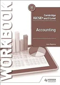 Cambridge IGCSE and O Level Accounting Workbook: Hodder Education Group