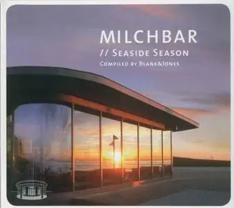 V.A. - Milchbar - Seaside Season 1-7 (Compiled by Blank & Jones) (2009-2015)