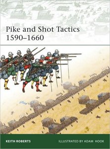Osprey Elite 179, Pike and Shot Tactics 1590-1660