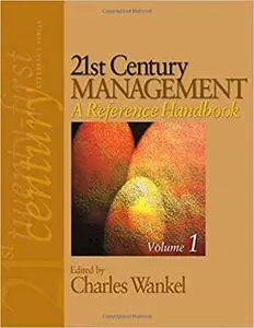 21st Century Management: A Reference Handbook