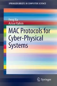 MAC Protocols for Cyber-Physical Systems (Repost)