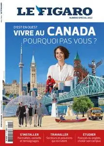 Le Figaro Hors-Série Vivre au Canada - Juin 2022