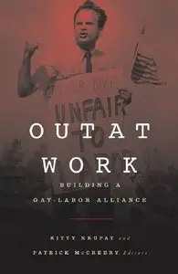 Out at Work: Building a Gay-Labor Alliance