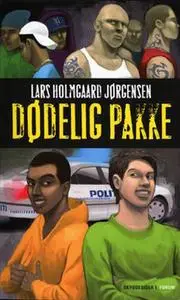 «Dødelig pakke» by Lars Holmgaard Jørgensen