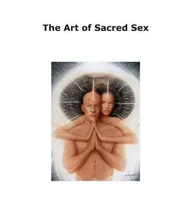 The Art of Sacred Sex