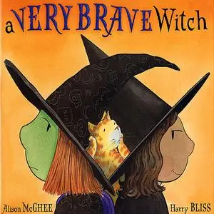 «Very Brave Witch, A» by Alison McGhee